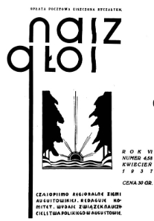 Nasz Głos 1937, R.6, kwiecień nr 4