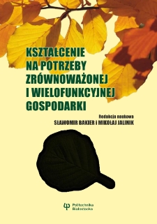 Kształcenie na potrzeby zr&oacute;wnoważonej i wielofunkcyjnej gospodarki