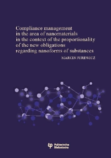 Compliance management in the area of nanomaterials in the context of the proportionality of the new obligations regarding nanoforms of substances